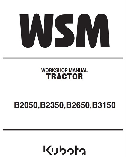 Kubota B2050, B2350, B2650, B3150 Tractor Service Manual | Kubota